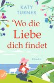 Wo die Liebe dich findet Cover des Buches Wo die Liebe dich findet (ISBN: 9783746640518)
