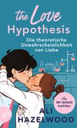 The Love Hypothesis – Die theoretische Unwahrscheinlichkeit von Liebe Cover des Buches The Love Hypothesis – Die theoretische Unwahrscheinlichkeit von Liebe (ISBN: 9783746641515)
