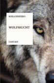 Wolfssucht Cover des Buches Wolfssucht (ISBN: 9783746766423)