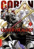 Goblin Slayer! 05 Cover des Buches Goblin Slayer! 05 (ISBN: 9783753910451)