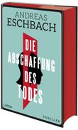 Die Abschaffung des Todes Cover des Buches Die Abschaffung des Todes (ISBN: 9783757700515)