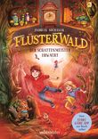 Flüsterwald - Der Schattenmeister erwacht: Das spannende Staffelfinale! (Flüsterwald, Staffel I, Bd. 4) Cover des Buches Flüsterwald - Der Schattenmeister erwacht: Das spannende Staffelfinale! (Flüsterwald, Staffel I, Bd. 4) (ISBN: 9783764152222)