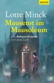 Mausetot im Mausoleum Cover des Buches Mausetot im Mausoleum (ISBN: 9783770015610)