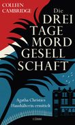 Die Dreitagemordgesellschaft Cover des Buches Die Dreitagemordgesellschaft (ISBN: 9783785728192)
