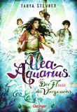 Alea Aquarius - Der Fluss des Vergessens Cover des Buches Alea Aquarius - Der Fluss des Vergessens (ISBN: 9783789104367)
