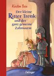 Der kleine Ritter Trenk und der ganz gemeine Zahnwurm Cover des Buches Der kleine Ritter Trenk und der ganz gemeine Zahnwurm (ISBN: 9783789131967)