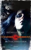 Vampire Academy - Blutsschwestern Cover des Buches Vampire Academy - Blutsschwestern (ISBN: 9783802582011)