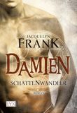 Damien - Schattenwandler Cover des Buches Damien - Schattenwandler (ISBN: 9783802583292)