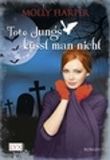 Tote Jungs küsst man nicht Cover des Buches Tote Jungs küsst man nicht (ISBN: 9783802583391)