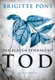 Der blauen Sehnsucht Tod Cover des Buches Der blauen Sehnsucht Tod (ISBN: 9783802593963)