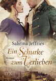Ein Schurke zum Verlieben Cover des Buches Ein Schurke zum Verlieben (ISBN: 9783802599866)
