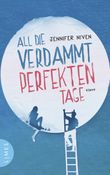 All die verdammt perfekten Tage Cover des Buches All die verdammt perfekten Tage (ISBN: 9783809026570)
