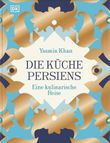 Die Küche Persiens Cover des Buches Die Küche Persiens (ISBN: 9783831045877)