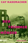 Der Trümmermörder Cover des Buches Der Trümmermörder (ISBN: 9783832186401)