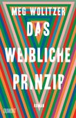 Das weibliche Prinzip Cover des Buches Das weibliche Prinzip (ISBN: 9783832198985)