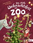 Das große Weihnachtsfest im Zoo Cover des Buches Das große Weihnachtsfest im Zoo (ISBN: 9783833908064)