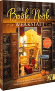 Die Book Nook Werkstatt Cover des Buches Die Book Nook Werkstatt (ISBN: 9783838839752)