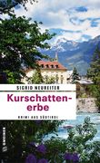 Kurschattenerbe Cover des Buches Kurschattenerbe (ISBN: 9783839214343)