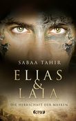 Elias & Laia - Die Herrschaft der Masken Cover des Buches Elias & Laia - Die Herrschaft der Masken (ISBN: 9783846600351)