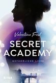 Secret Academy - Gefährliche Liebe (Band 2) Cover des Buches Secret Academy - Gefährliche Liebe (Band 2) (ISBN: 9783846601174)