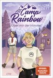 Camp Rainbow - Über mir der Himmel Cover des Buches Camp Rainbow - Über mir der Himmel (ISBN: 9783846602584)