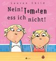 Nein! Tomaten ess ich nicht! Cover des Buches Nein! Tomaten ess ich nicht! (ISBN: 9783848900169)