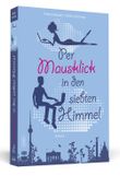 Per Mausklick in den siebten Himmel Cover des Buches Per Mausklick in den siebten Himmel (ISBN: 9783862653218)