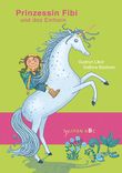 Prinzessin Fibi und das Einhorn Cover des Buches Prinzessin Fibi und das Einhorn (ISBN: 9783864292347)