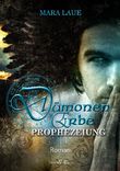 Prophezeiung Cover des Buches Prophezeiung (ISBN: 9783864430633)