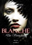 Blanche - Die Versuchung Cover des Buches Blanche - Die Versuchung (ISBN: 9783864431029)