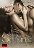 Bittersüßer Schmerz Cover des Buches Bittersüßer Schmerz (ISBN: 9783864951220)