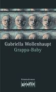 Grappa-Baby Cover des Buches Grappa-Baby (ISBN: 9783894259884)