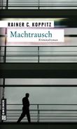 Machtrausch Cover des Buches Machtrausch (ISBN: 9783899776423)