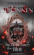 Die Grimm-Chroniken - Asche, Schnee und Blut Cover des Buches Die Grimm-Chroniken - Asche, Schnee und Blut (ISBN: 9783906829715)