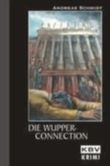 Die Wupper-Connection Cover des Buches Die Wupper-Connection (ISBN: 9783937001050)