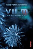 Vilm - Der Regenplanet Cover des Buches Vilm - Der Regenplanet (ISBN: 9783938065365)