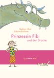 Prinzessin Fibi und der Drache Cover des Buches Prinzessin Fibi und der Drache (ISBN: 9783939944294)
