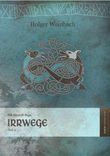 Die Eiswolf-Saga. Teil 2: Irrwege Cover des Buches Die Eiswolf-Saga. Teil 2: Irrwege (ISBN: 9783941404298)