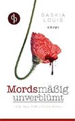 Mordsmäßig unverblümt Cover des Buches Mordsmäßig unverblümt (ISBN: 9783945298725)