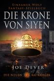 Die neuen Kai Krieger 3: Die Krone von Siyen Cover des Buches Die neuen Kai Krieger 3: Die Krone von Siyen (ISBN: 9783945493724)