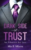 Dark side of trust Cover des Buches Dark side of trust (ISBN: 9783945796849)