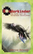 Kondorkinder - Die Suche nach den verlorenen Geschichten Cover des Buches Kondorkinder - Die Suche nach den verlorenen Geschichten (ISBN: 9783950300284)