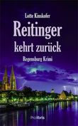 Reitinger kehrt zurück Cover des Buches Reitinger kehrt zurück (ISBN: 9783954751280)