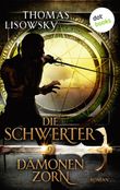 DIE SCHWERTER - Band 9: Dämonenzorn Cover des Buches DIE SCHWERTER - Band 9: Dämonenzorn (ISBN: 9783955205942)