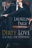 Dirty Love - Ich will dir gehören! Cover des Buches Dirty Love - Ich will dir gehören! (ISBN: 9783956497988)