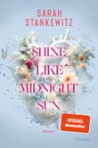 Shine Like Midnight Sun (Strong Hearts 2) Cover des Buches Shine Like Midnight Sun (Strong Hearts 2) (ISBN: 9783958187498)