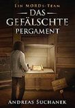 Ein MORDs-Team - Das gefälschte Pergament Cover des Buches Ein MORDs-Team - Das gefälschte Pergament (ISBN: 9783958340725)