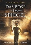 Ein MORDs-Team - Das Böse im Spiegel Cover des Buches Ein MORDs-Team - Das Böse im Spiegel (ISBN: 9783958341050)