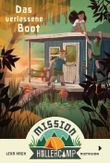 Mission Hollercamp Band 2 - Das verlassene Boot Cover des Buches Mission Hollercamp Band 2 - Das verlassene Boot (ISBN: 9783958541689)