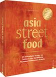 asia street food Cover des Buches asia street food (ISBN: 9783959616669)